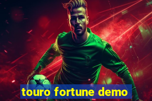 touro fortune demo